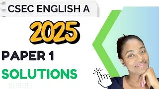 CSEC ENGLISH A PAPER 1 2025 ~ ANSWERS and EXPLANATIONS ~