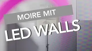 Videoproduktionen mit LED Walls und Moiré Problemen