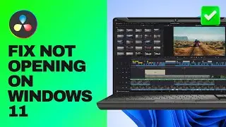 [Easy Guide] Fix DaVinci Resolve Not Opening on Windows 11