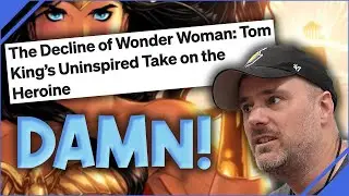 We Aren’t The Only Ones Who Hate Tom King’s Wonder Woman