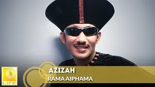 Azizah - Rama Aiphama (Offical Audio)