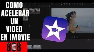 Como Acelerar Video en iMovie | Tutorial En Español