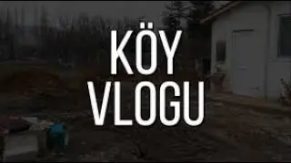 KÖY VLOG'U (BAYRAM VE FURKAN)