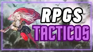 RPGS TACTICOS Y ESTRATEGICOS para SWITCH (y otras plataformas) / RECOMENDACIONES