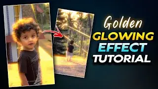 TRENDING GOLDEN GLOWING EFFECT REELS VIDEO EDITING TUTORIAL | SKY DREAMY GLOW EFFECT TUTORIAL ✨