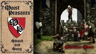 Moist Peasants | Sword and Song
