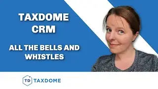 TaxDome CRM for accountants and bookkeepers - a deep dive into features
