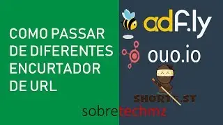 Como passar de diferentes encurtador de URL/Link (Adfly, OuO.io, Shote.St)