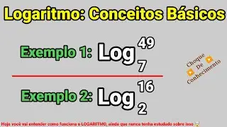 Logaritmo: Conceito Básico.