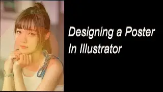 Designing a Poster in Adobe illustrator