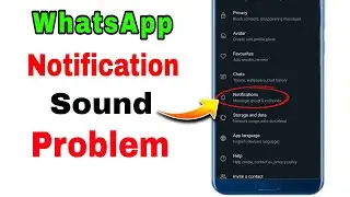 Whatsapp notification sound problem solve | WhatsApp notification sound problem solved 2024