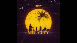 DONY - Mr. City