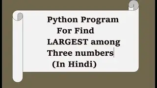3.Python program to find largest of three numbers using user input