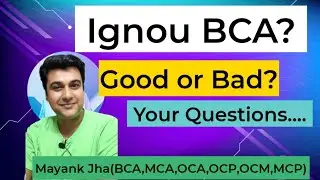 Ignou BCA Good or Bad | Ignou BCA MCA | ignou bca | ignou bca | Ignou Bca Admission July 2022