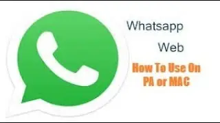 How To Use whatsapp Web  on PC or Mac Book