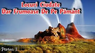 Cele Mai Interesante Și Ciudate Locuri Din Lume