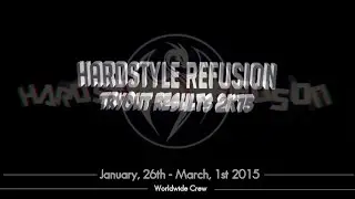 HARDSTYLE REFUSION TRYOUT RESULTS 2K15 !