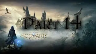 Hogwarts Legacy Part 14