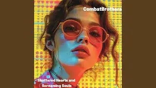 Shattered Hearts and Screaming Souls