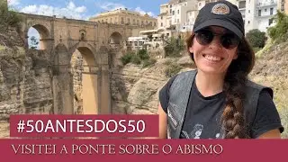Visitei a ponte sobre o abismo em Ronda - #5 de 50