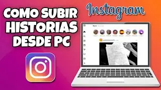 COMO SUBIR HISTORIAS A INSTAGRAM DESDE PC LAPTOP EN WINDOWS 10 Y 11 FACIL Y RAPIDO EN 2026