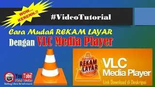 Video Tutorial || Cara Mudah REKAM LAYAR dengan VLC Media Player (Plus Pointer Mouse)