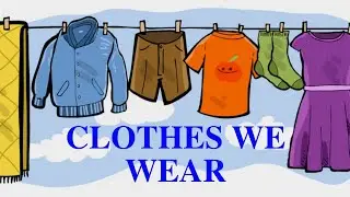 The Clothes We Wear | Class-3 | Social Studies