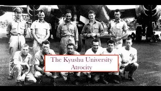 Shot Down Over Japan - The Kyushu University Atrocity (Ep. 3)