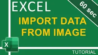How To Import data from Image into Excel in 60 seconds - Excel Tutorials for Everyone