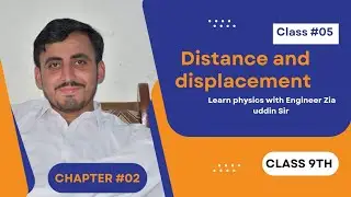 Distance and displacement | KPK 9th class physics |  chapter #02 | lecture # 05