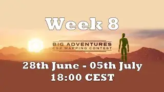 Big Adventures - CS2 Mapping Contest Week 8 (28th June - 05th July 2024)