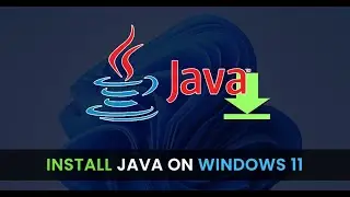 Java Installation on Windows 11