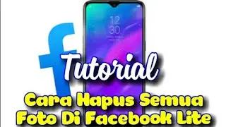 Cara Hapus Semua Foto Kita Di Facebook Lite Terbaru 2020