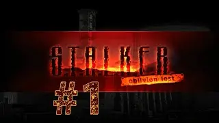 S.T.A.L.K.E.R. Oblivion Lost Remake 2.5 - Вернул 2003 (Без комментариев)