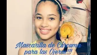 Mascarilla de Cúrcuma para eliminar la Ojeras!!! - Aprende a Maquillar con Katherine Isabel