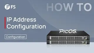 How to Configure the Management IP Address with PicOS Switch | FS