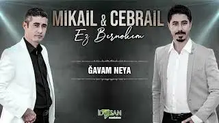 Mikail Cebrail Xavam Naye