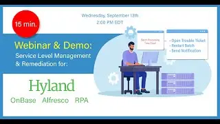 The latest Service Level Management and Remediation Solutions for Hyland OnBase