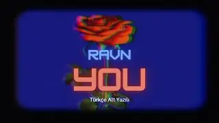 [Türkçe Alt Yazılı] RAVN - 그래도 고마웠어 (You)