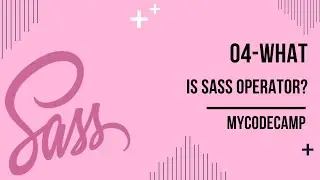 SASS Crash Course 2022 | SASS Operators | SASS Tutorial
