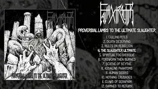 Faithxtractor - Proverbial Lambs To The Ultimate Slaughter LP FULL ALBUM (2018 - Death Metal)