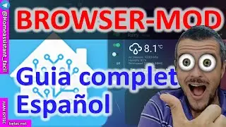 🔥Browser mod para Home Assistat ✅ Guia completa en ESPAÑOL 2023❗
