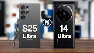 Samsung Galaxy S25 Ultra Vs Xiaomi 14 Ultra
