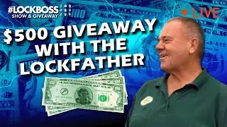 Locksmithing with The LockFather  + $500 Winners! | #Lockboss Show & Giveaway