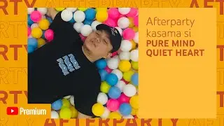 Pure Mind Quiet Heart’s YouTube Premium Afterparty