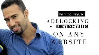 How to avoid adblocking detection on any Website