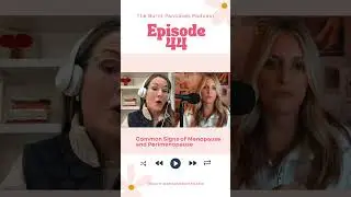 New Episode: Menopause, It’s More Than Just Hot Flashes 