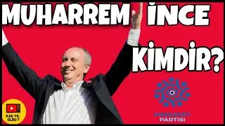 Muharrem İnce'nin Dünden Bugüne Hayat Hikayesi