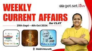 CLAT Weekly Current Affairs | 29th Sept to 4th Oct 2024 | CLAT Current Affairs | Riddhi Munoth