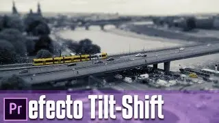 Efecto Tilt-Shift (Efecto miniatura o maqueta) | Tutorial Adobe Premiere Pro CC 2017